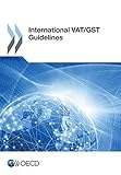 International VAT/GST Guidelines International VAT/GST Guidelines
