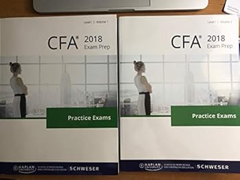 Unknown Binding Kaplan Schweser CFA 2018 Exam Prep Practice Exams Level I Book