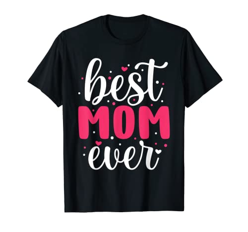 Camiseta corta con gráfico para el día de la madre Best Mom Ever para mujer Camiseta