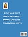 Apricot, Banana, Pineapple Salad Recipes: Space for notes on each page, Ingredients vary and include: dressings, nuts, cherries, Jello and more