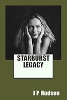 Starburst Legacy 151177617X Book Cover