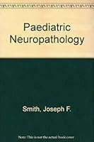 Paediatric Neuropathology 0070584907 Book Cover