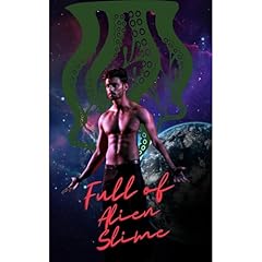 Full Of Alien Slime Audiolibro Por Hugh Cox arte de portada