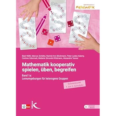 Mathematik kooperativ spielen, &uuml;ben, begreifen: Band 1a