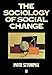 The Sociology of Social Change (Theory, 10)
