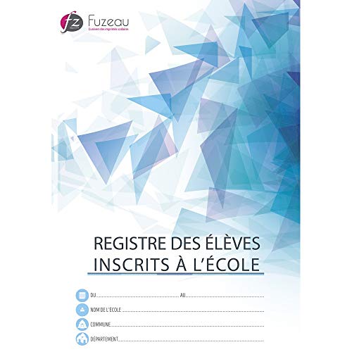 EDITIONS FUZEAU 91370 Registre Élèves Inscrits 325 Élèves A4 Bleu Cover
