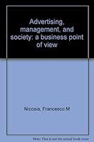 Advertising, management, and society: a business point of view 0070465282 Book Cover