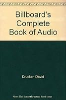 Billboard's Complete Book of Audio 0823075540 Book Cover