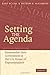Setting the Agenda: Responsible Party Government in the U.S. House of Representatives