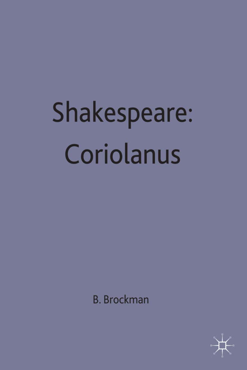 Shakespeare: Coriolanus: 71 (Casebooks Series)