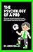 Psychology Of A Pro: Everything you need to know to elevate your mental game to be calm, confident, and prepared for whatever the game (and life) throws at you. (English Edition)