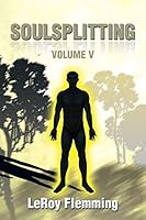 Soulsplitting: Volume V 150354270X Book Cover