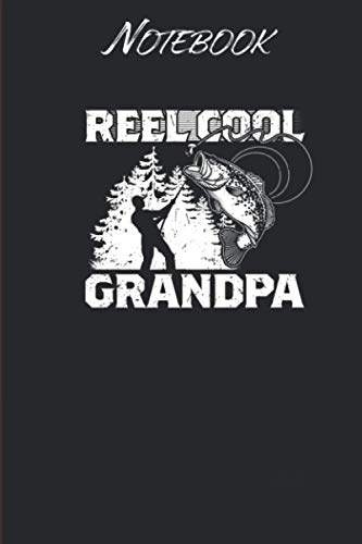 Reel Cool Grandpa Fathers Day Fishing Lover Gift: Notebook Gift - 114 Pages - 6x9 Inches: Black Soft Cover