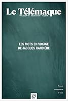 LE TELEMAQUE, NO 67/2025. LES MOTS EN VOYAGE DE JACQUES RANCIERE 2381852808 Book Cover