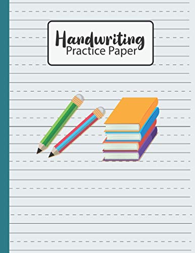 Handwriting Practice Paper: Daily Handwriting Practice with Traditional Manuscript. alphabet handwriting practice paper