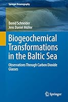 Biogeochemical Transformations in the Baltic Sea: An Approach Based on Observations of the Marine Co2 System 3319616986 Book Cover