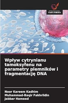 Wplyw cytrynianu tamoksyfenu na parametry plemników i fragmentacje DNA