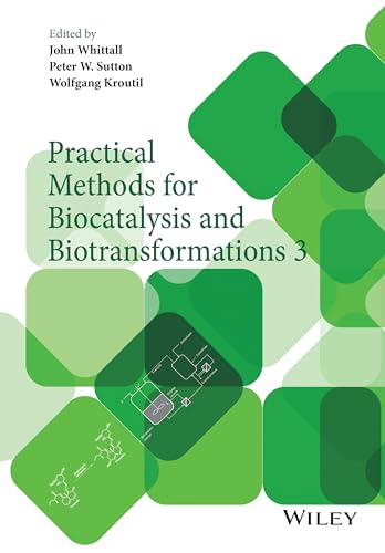 Practical Methods for Biocatalysis and Biotransformations 3