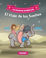 LAS AVENTURAS DE MILI Y LILA: El viaje de los sueños (Spanish Edition) 1970417048 Book Cover