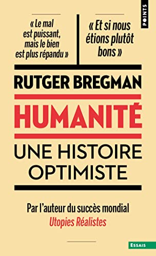 Humanité. Une histoire optimiste