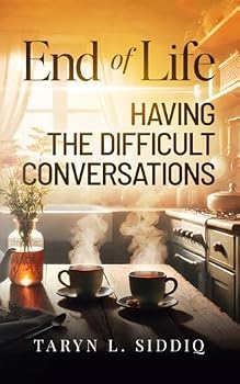 Paperback End of Life: Having the Difficult Conversations Book