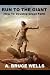Run To The Giant: How To Develop Great Faith