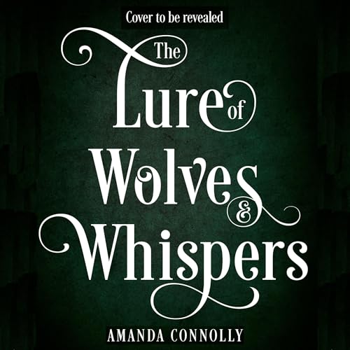 『The Lure of Wolves and Whispers』のカバーアート