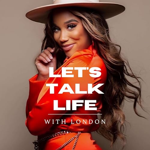 Let's Talk Life with London cover art