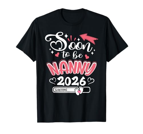 Promoted to Nanny est. 2026 Soon to be Mom T-Shirt