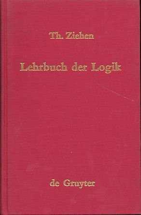 Lehrbuch der Logik: Auf positivistischer Grundlage mit Berücksichtigung der Geschichte der Logik.