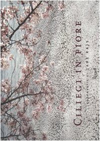 Ciliegi in fiore. Ediz. illustrata Ciliegi in fiore. Ediz. illustrata