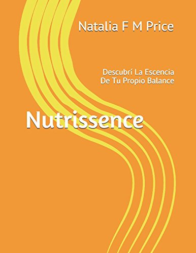 Nutrissence: Descubrí La Escencia De Tu Propio Balance