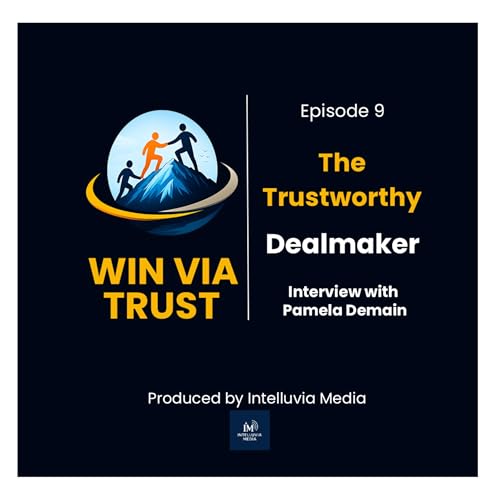 Win Via Trust: The Trustworthy Dealmaker