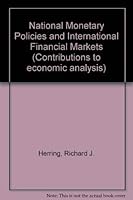 National monetary policies and international financial markets (Contributions to economic analysis) 072040519X Book Cover