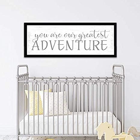Himanjia You are Our Greatest Adventure Nursery Adventure Decor Above Crib Wall Art You are Our Greatest Adventure Funny Sign Nursery Room Funny Sign