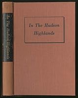 In the Hudson Highlands B001QWN35A Book Cover