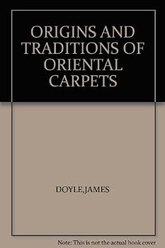 Hardcover ORIGINS AND TRADITIONS OF ORIENTAL CARPETS Book
