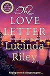 The Love Letter: A thrilling novel full of secrets, lies and unforgettable twists