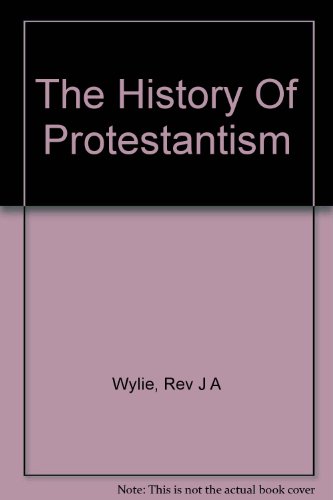 The History of Protestantism: Part 2 B00654CBVQ Book Cover