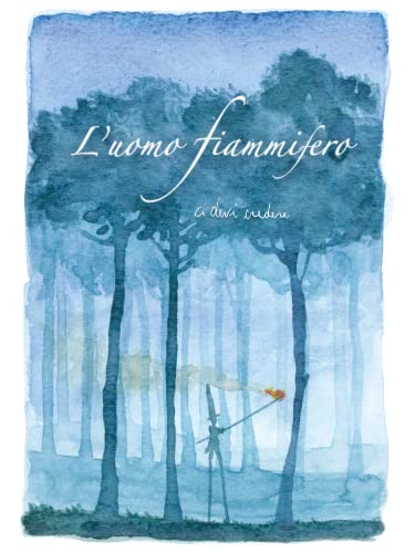  L\'uomo Fiammifero