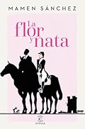 La flor y nata (ESPASA NARRATIVA)