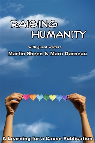Raising Humanity with Martin Sheen & Marc Garneau