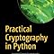 Practical Cryptography in Python: Learning Correct Cryptography by ...