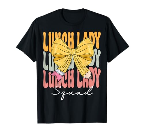 Lunch Lady Squad Groovy Coquette Bow Cute Back to School T-Shirt