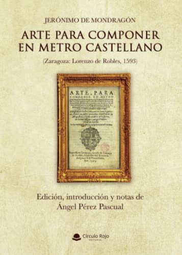 Jerónimo de Mondragón: Arte para componer en metro castellano (SIN COLECCION)