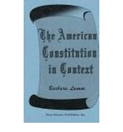 The American Constitution in Context