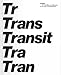 Transit: Art, Mobility and Migration in the Age of Globalisation (Art and Urbanism, Band 1) - Nielsen, Sabine Dahl