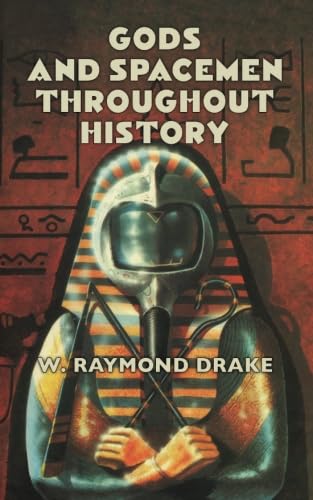 Gods and Spacemen Throughout History: An Overview of the Ancient Alien ...
