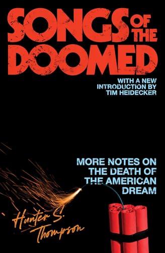 Cover of Songs of the Doomed: More Notes on the Death of the American Dream (The Gonzo Papers Series Book 3)