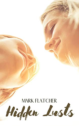 Hidden Lusts: (LGBT - Lesbian Erotic Story)